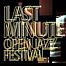 Last Minute Open Jazz Festival 2018.